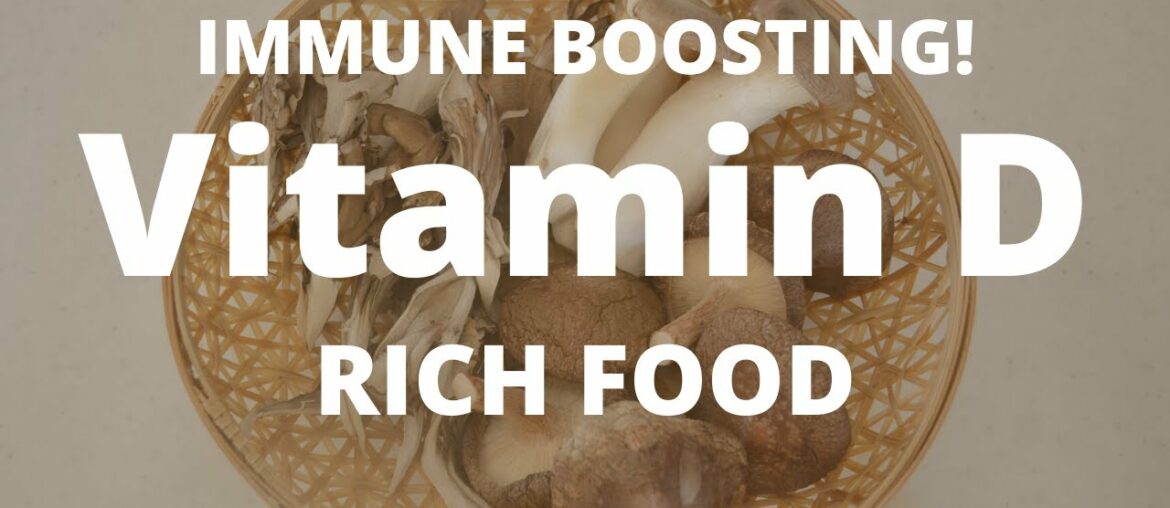 VITAMIN D RICH FOOD TO BOOST YOUR IMMUNE SYSTEM - Corona virus(COVID 19)