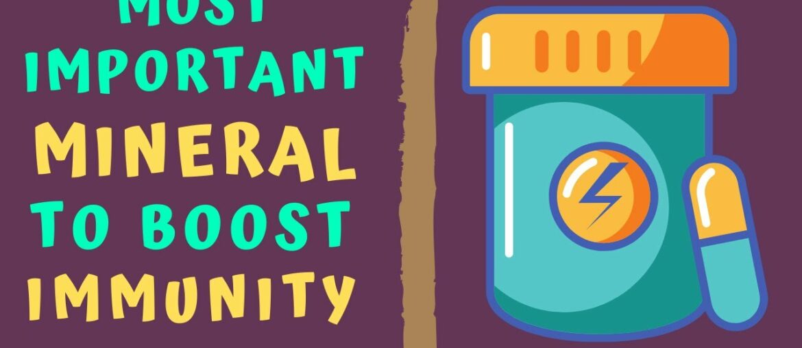 MOST IMPORTANT MINERAL TO BOOST IMMUNITY - How to boost immune power naturally