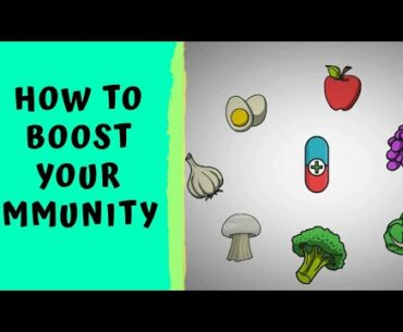 HOW TO BOOST IMMUNITY - How to boost Immune Power Naturally