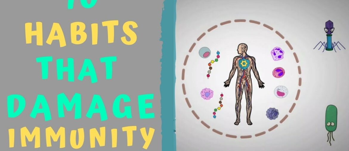 TOP 10 HABITS THAT DAMAGE YOUR IMMUNITY - How to Boost Immunity