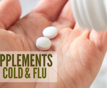 5 Supplements for Cold & Flu | Natural Immune Boosters