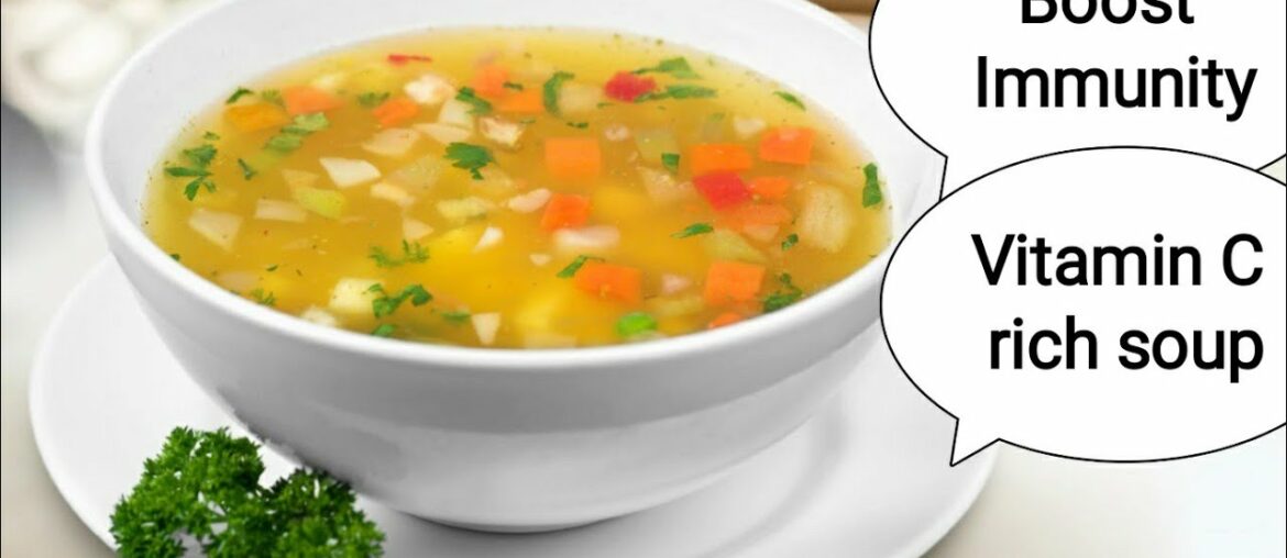 Vitamin C rich Soup/Boost immunity naturally/vegetable soup recipe/veg soup/weight loss soup recipes