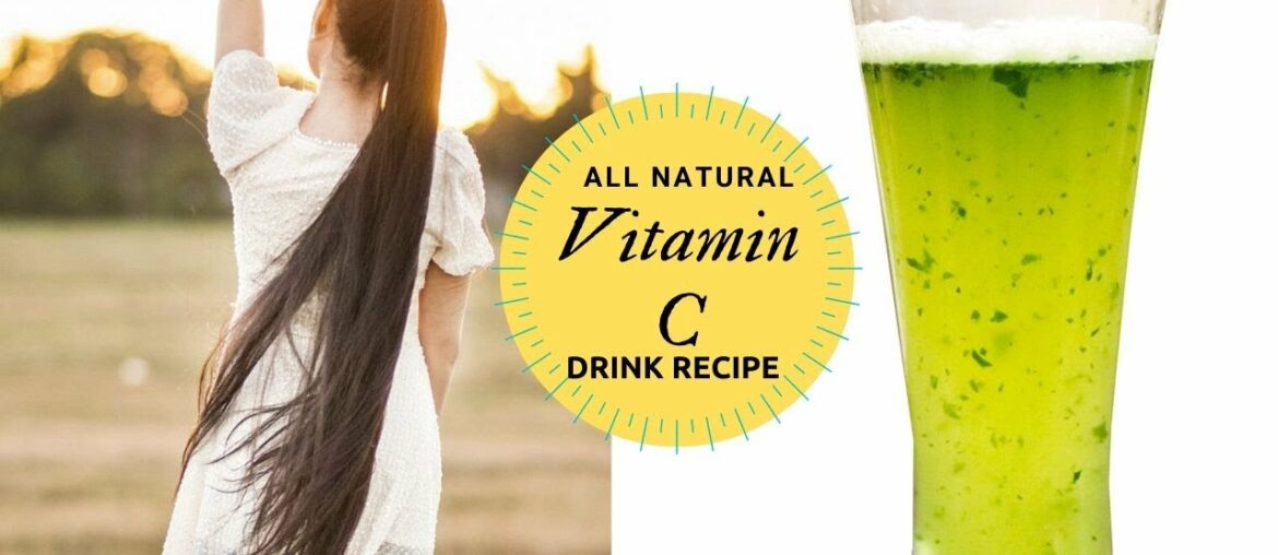 DIY Natural Vitamin C Drink To Boost Your Immune System, Faster Hair Growth & Clear Skin-Beautyklove