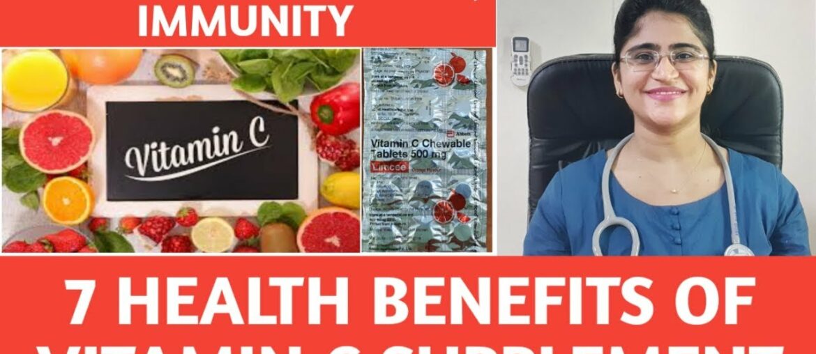 Vitamin C For Strong Immunity।।7 Benefits of Vitamin C।।why Vitamin C is helpful for Good health?