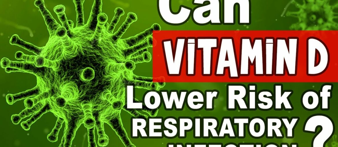 Immunity and Vitamin D | Can it Lower Risk of Respiratory Infections?