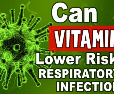 Immunity and Vitamin D | Can it Lower Risk of Respiratory Infections?