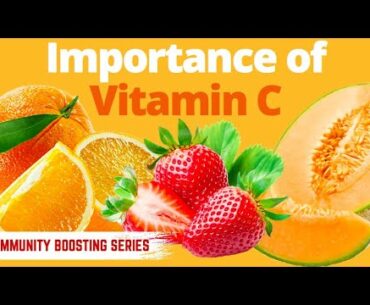 How To Boost Your Immunity with More Vitamin C!