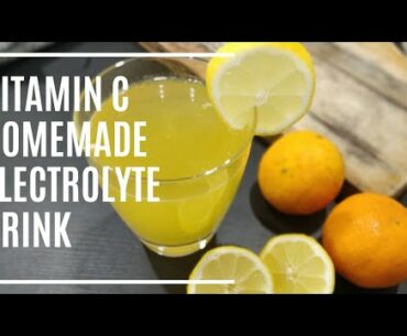 Vitamin C Drink | Homemade Electrolyte drink| boosting the immune system