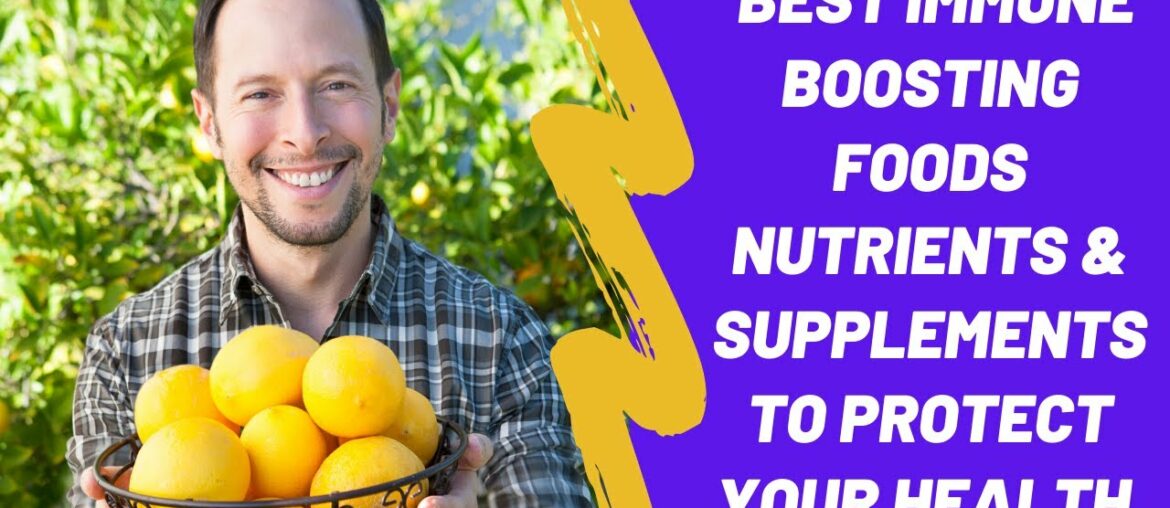 The Best Immune Boosting Foods, Nutrients and Supplements to Protect your Health