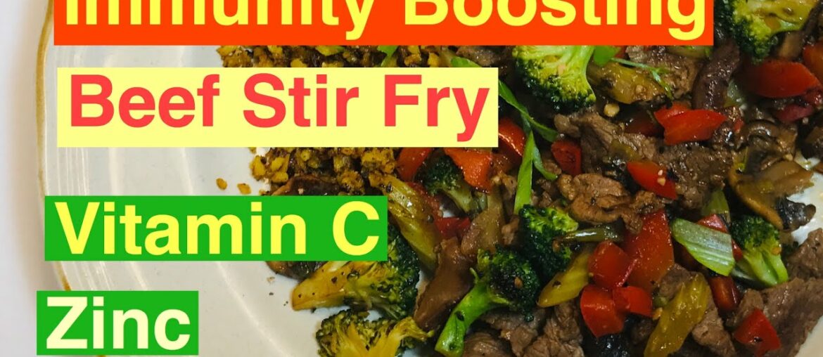 Immunity Boosting Food -  Beef Stir Fry using Vitamin C Rich Red Bell Peppers and Zinc Rich Beef