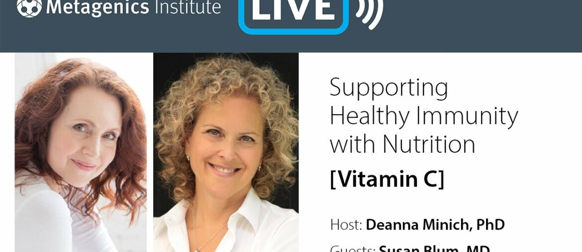Supporting Healthy Immunity with Nutrition // Vitamin C