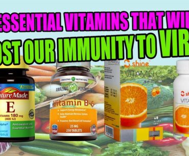 3 VITAMINS ESSENTIAL TO OUR IMMUNITY