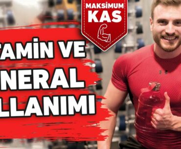 VİTAMİN VE MİNERAL KULLANIMI | MAKSİMUM KAS GELİŞİMİ