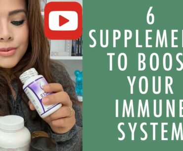6 supplements to boost your immune system