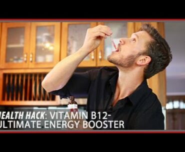 Vitamin B12: The Ultimate Energy Booster | Health Hack- Thomas DeLauer
