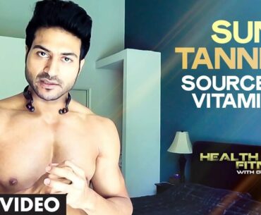 Sun Tanning | Source of Natural Vitamin D | Health And Fitness | Guru Mann Tips