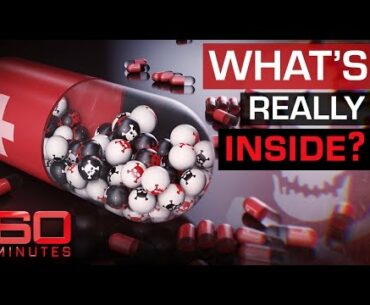 What's really inside your vitamins and supplements | 60 Minutes Australia