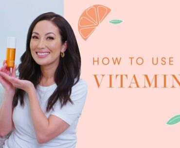 How to Use Vitamin C in Your Skincare Routine | Susan Yara