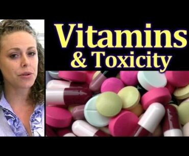 Vitamin Toxicity & Tips on Vitamins, Nutrition Info, Health, Disease, Food Safety | The Truth Talks