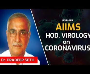 Vitamin C can protect you from Coronavirus (COVID-19) |  Dr. Pradeep Seth, Former AIIMS Virology HOD