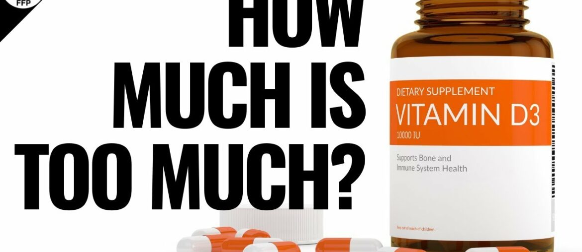 How Much Vitamin D3 Is Too Much? Your Vitamin D3 Daily Intake Based On The Research