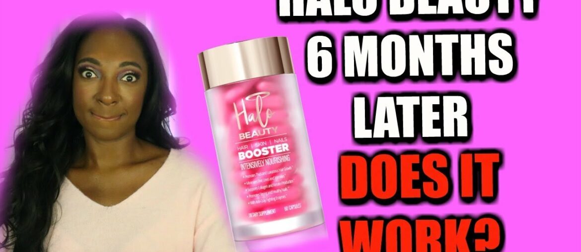 Halo Beauty 6 Months Later - Does it Work? Hair Skin Nails Vitamin | NikkiBeautyBliss