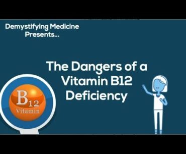 Dangers of vitamin B12 deficiency