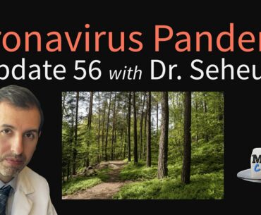 Coronavirus Pandemic Update 56: What is “Forest Bathing” & Can It Boost Immunity Against Viruses?