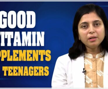 Good Vitamin Supplements For Teenagers | Expert Nutrition | N Lifestyle