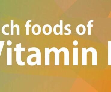 RICH FOODS OF VITAMIN K - GOOD FOOD GOOD HEALTH - BENEFITS OF WELLNESS