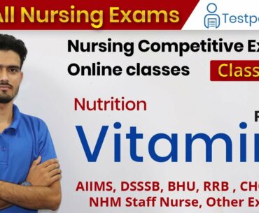 Vitamin Part-3 | Nutrition | Nursing online Classes | Nursing Officer & Staff Nurse by Testpaperlive