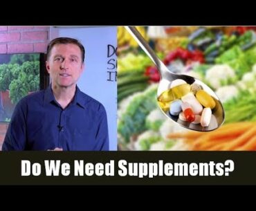 Do We Need Supplements (Vitamins & Minerals) If We Are Healthy?