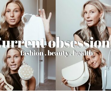 Current Obsessions | fashion, beauty, health, wellness