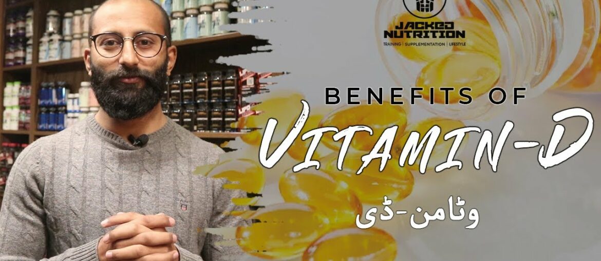 Importance Of Vitamin D | Dr. Shaeel Ahmad | Jacked Nutrition