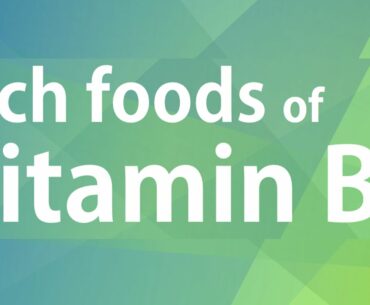 RICH FOOD OF VITAMIN B6 - GOOD FOOD GOOD HEALTH - BENEFITS OF WELLNESS