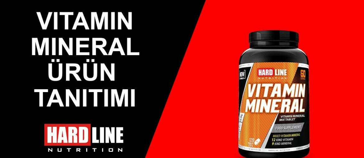 Vitamin Mineral Tablet- Hardline Nutrition Ürün Tanıtım