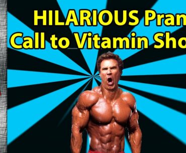 Hilarious Prank Call to Vitamin Shoppe! | LOL "Fitness" Humor!