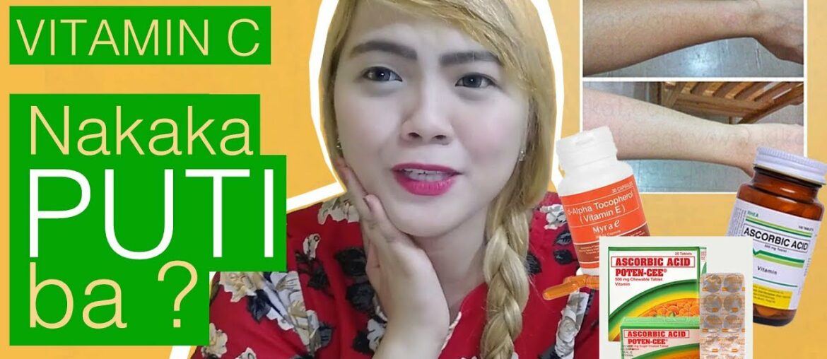 Vitamin C Best Skin Whitening Supplements + Glowing Skin (Myra E and POTEN CEE REVIEW)