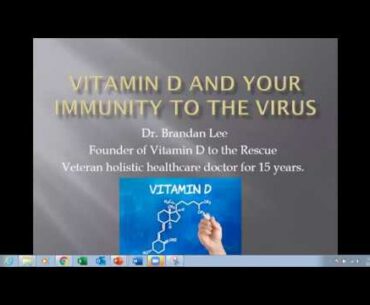 Vitamin D to the Rescue and your Immunity to the Virus.