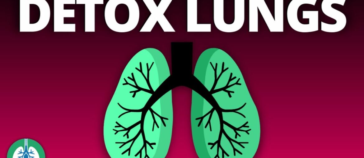 How to Detox and Cleanse Your Lungs | Respiratory Therapy Zone