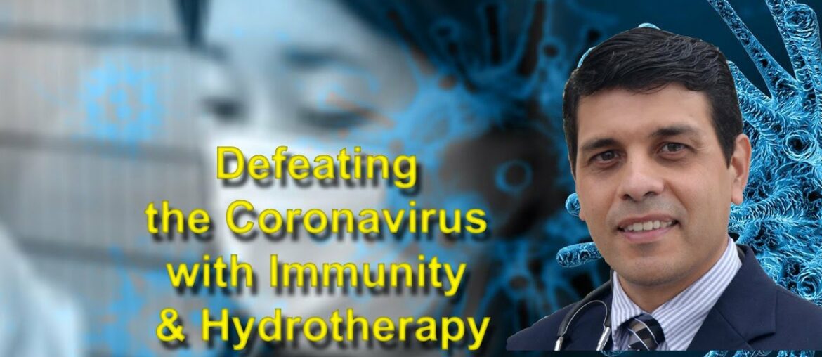 Defeating the Coronavirus with Immunity & Hydrotherapy