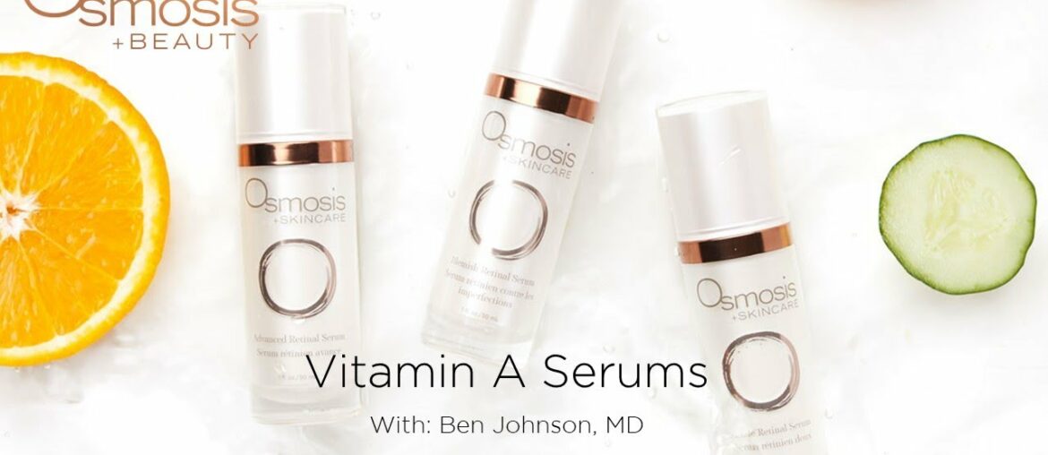 Osmosis Beauty- Vitamin A Serums