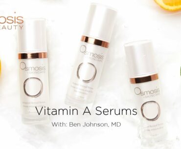 Osmosis Beauty- Vitamin A Serums