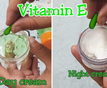 How to make Vitamin E day cream and vitamin E night cream for younger looking skin , glowing skin