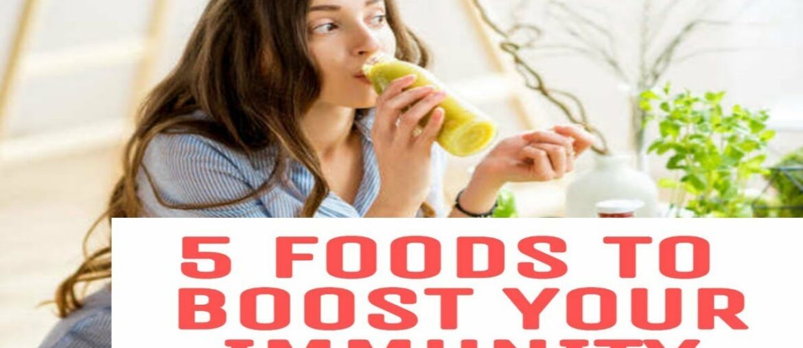 5 Foods to boost immunity | Boost Your Immune System Naturally