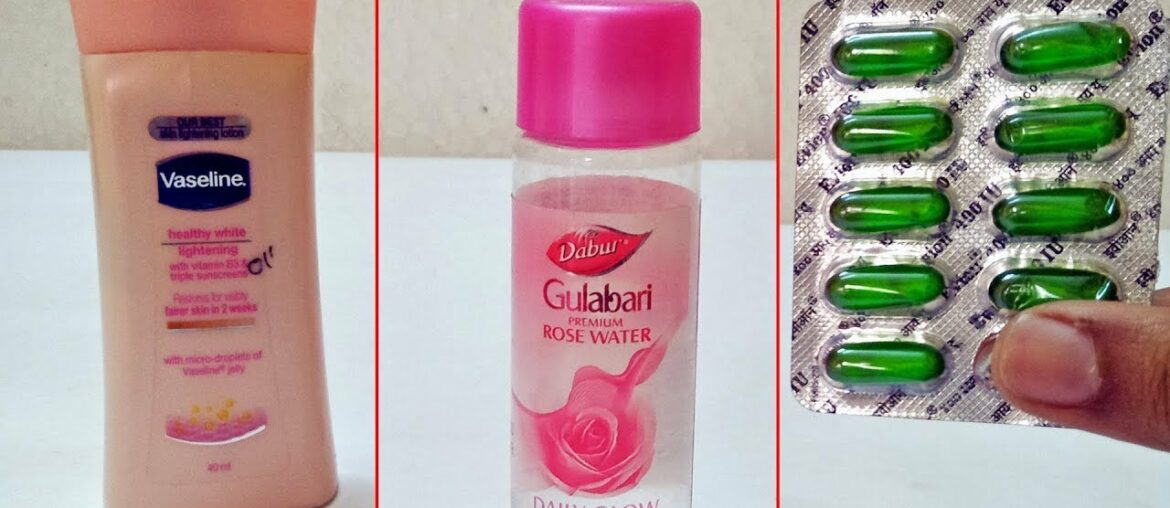 VASELINE ROSEWATER & VITAMIN E CAPSULE NEED Every Girls Should Know Face Beauty Tips Skin Care Hacks