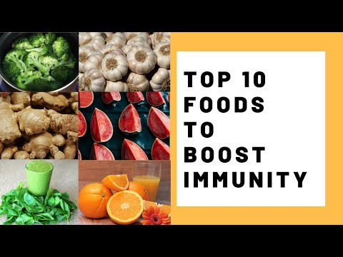 Top 10 foods to boost your Immunity | 10 FOODS TO BOOST YOUR IMMUNITY - HOW TO BOOST IMMUNITYNATURAL