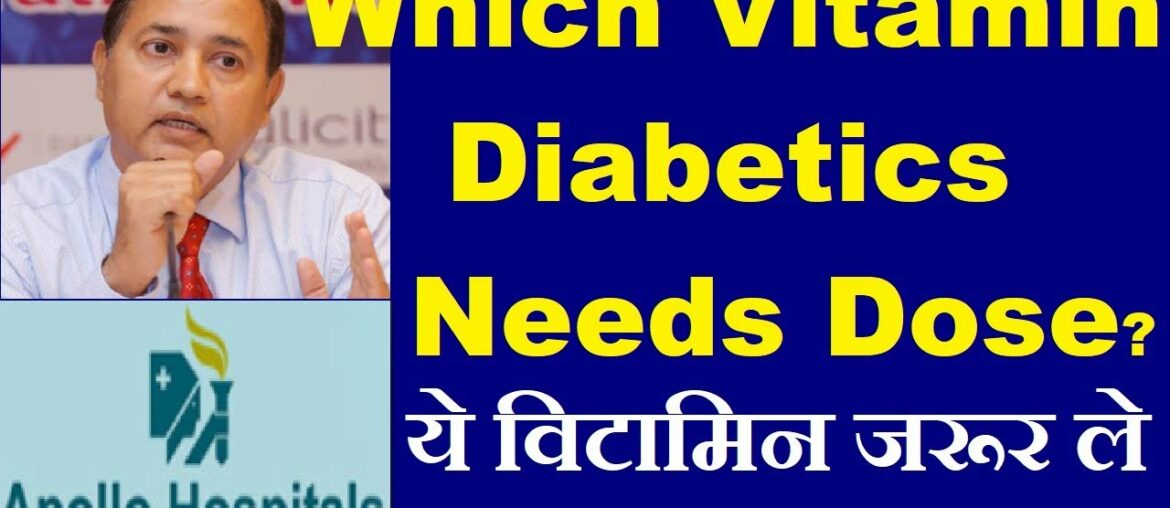 Vitamin Supplement in Diabetes Which and How Much and How long Should be Used