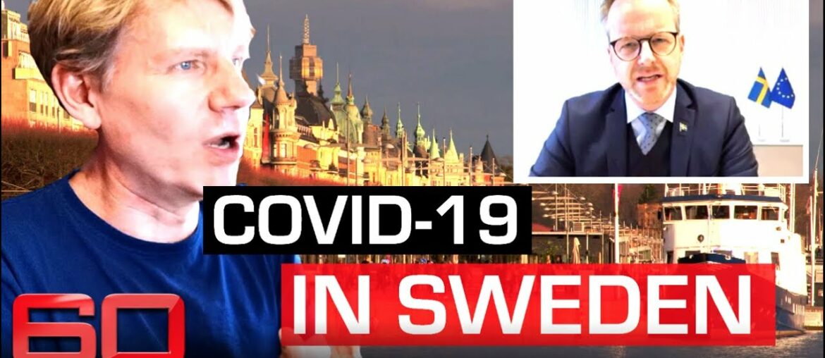 Sweden's controversial COVID-19 approach like 'playing chess against death' | 60 Minutes Australia