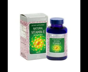 Manfaat Wellness Natural Vitamin E 400 IU Water Soluble I Khasiat Wellness Natural Vitamin E 400 IU